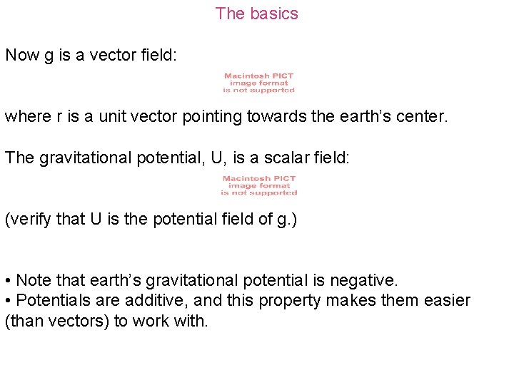 The basics Now g is a vector field: where r is a unit vector