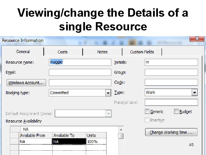 Viewing/change the Details of a single Resource 45 