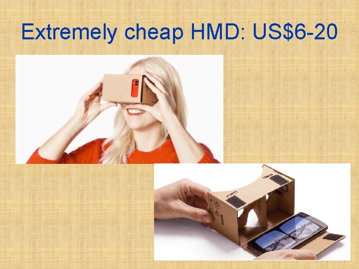 Extremely cheap HMD: US$6 -20 