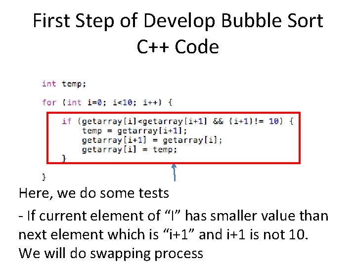 First Step of Develop Bubble Sort C++ Code Here, we do some tests -