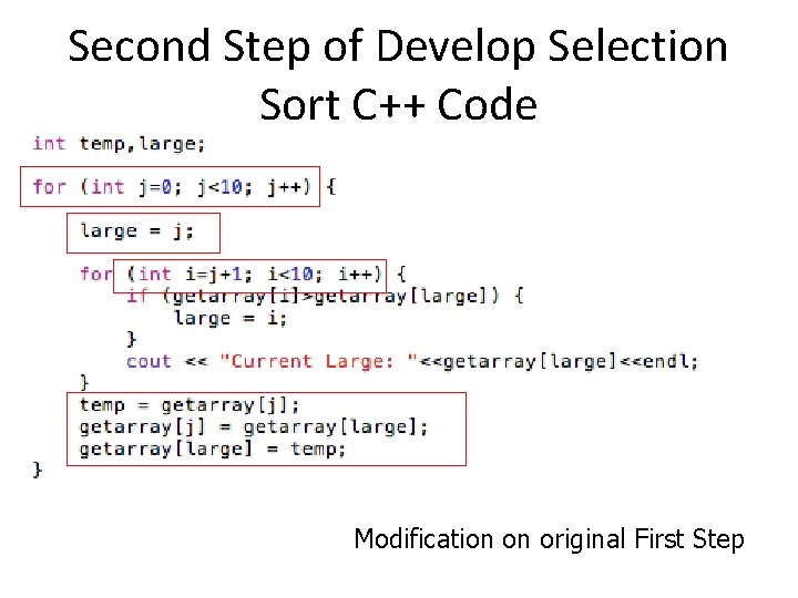 Second Step of Develop Selection Sort C++ Code Modification on original First Step 