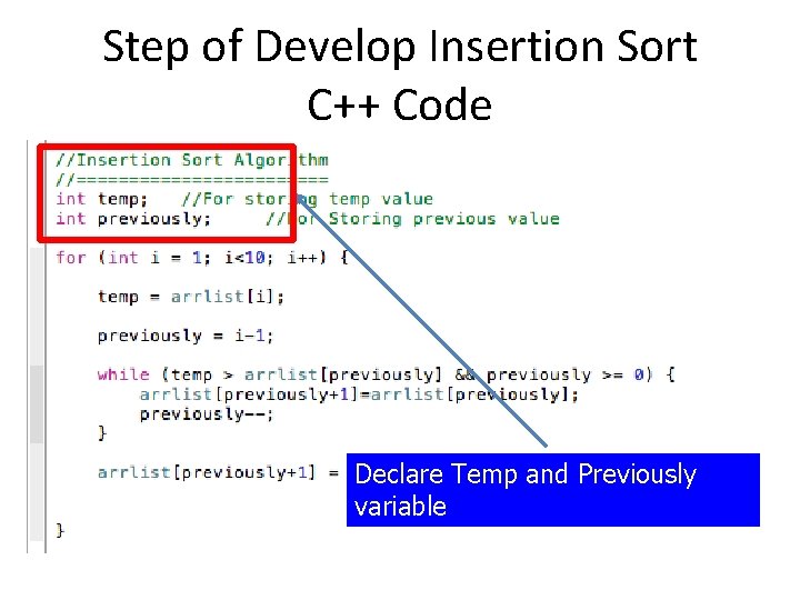 Step of Develop Insertion Sort C++ Code Declare Temp and Previously variable 
