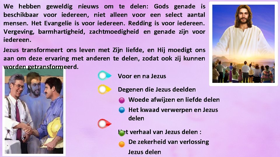 We hebben geweldig nieuws om te delen: Gods genade is beschikbaar voor iedereen, niet