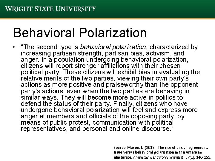 Behavioral Polarization • “The second type is behavioral polarization, characterized by increasing partisan strength, Behavioral Polarization • “The second type is behavioral polarization, characterized by increasing partisan strength,
