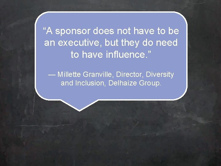 “A sponsor does not have to be an executive, but they do need to