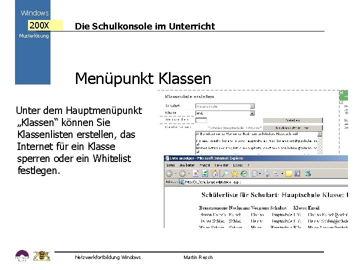Windows 200 X Die Schulkonsole im Unterricht Musterlösung Menüpunkt Klassen Unter dem 2000 Hauptmenüpunkt