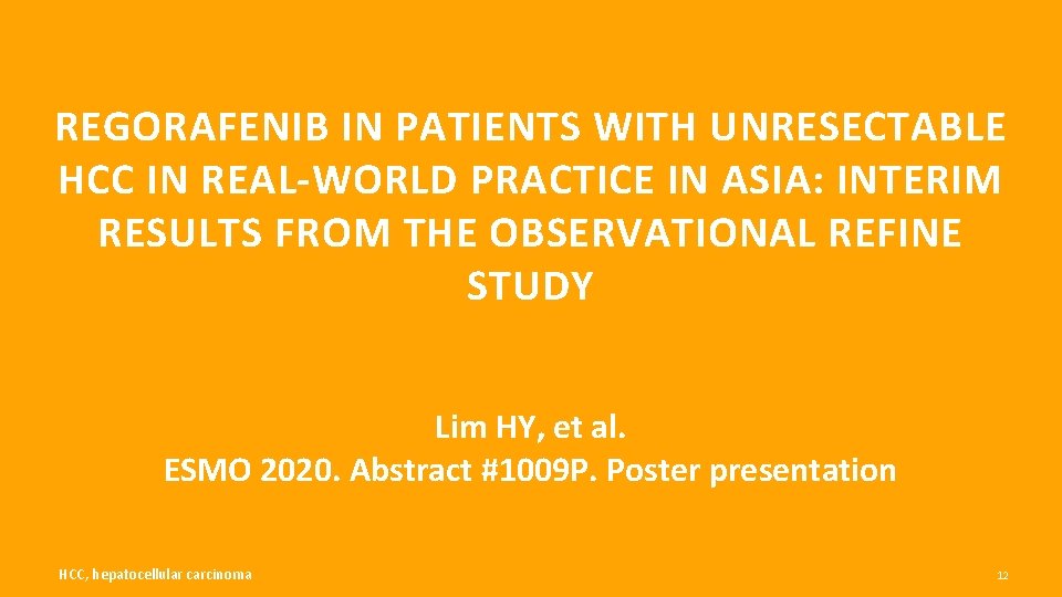 REGORAFENIB IN PATIENTS WITH UNRESECTABLE HCC IN REAL-WORLD PRACTICE IN ASIA: INTERIM RESULTS FROM