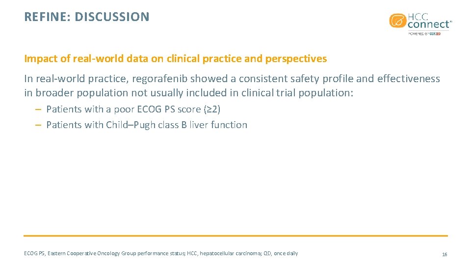 REFINE: DISCUSSION Impact of real-world data on clinical practice and perspectives In real-world practice,