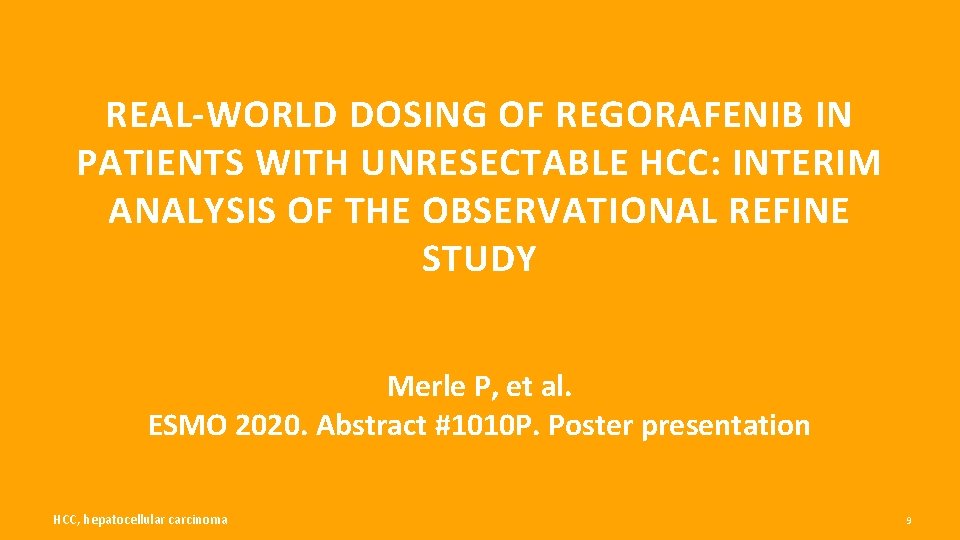 REAL-WORLD DOSING OF REGORAFENIB IN PATIENTS WITH UNRESECTABLE HCC: INTERIM ANALYSIS OF THE OBSERVATIONAL