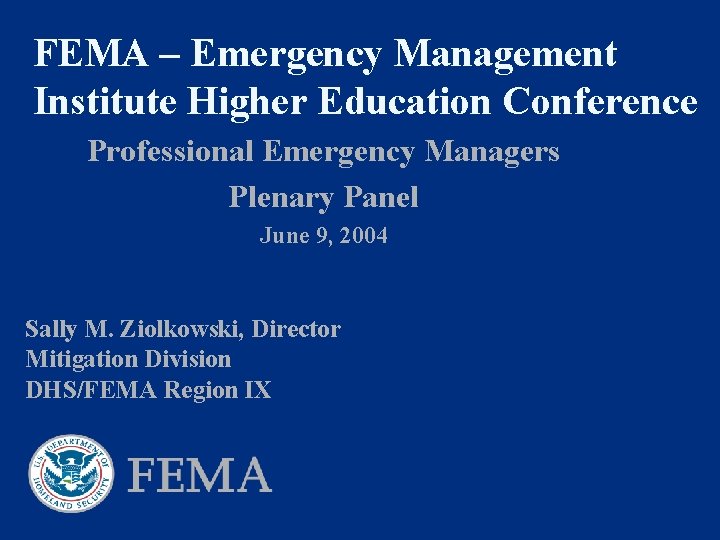 FEMA – Emergency Management Institute Higher Education Conference Professional Emergency Managers Plenary Panel June