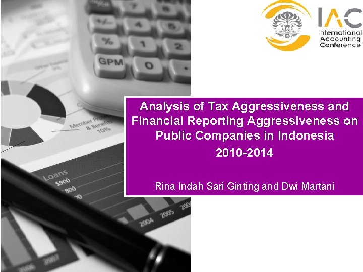 Analysis of Tax Aggressiveness and Financial Reporting Aggressiveness on Public Companies in Indonesia 2010