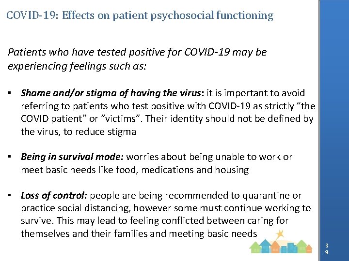 COVID-19: Effects on patient psychosocial functioning Patients who have tested positive for COVID-19 may