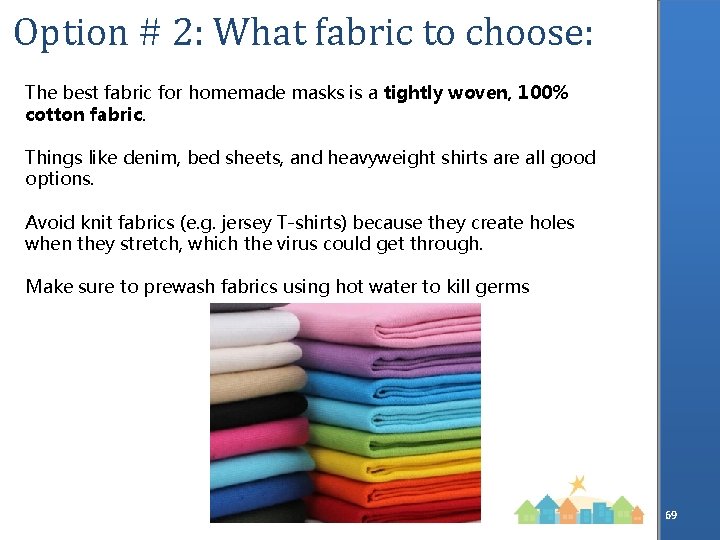 Option # 2: What fabric to choose: The best fabric for homemade masks is