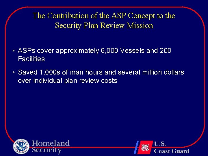 The Contribution of the ASP Concept to the Security Plan Review Mission • ASPs