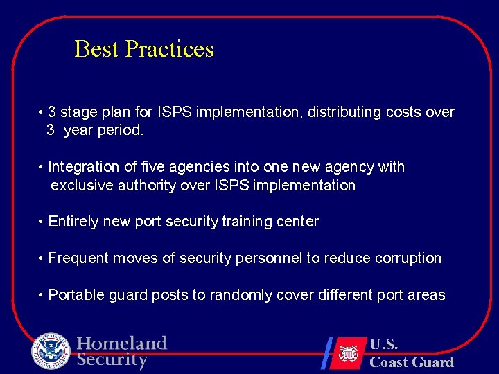 Best Practices • 3 stage plan for ISPS implementation, distributing costs over 3 year