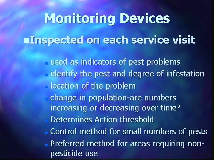 Monitoring Devices n. Inspected on each service visit used as indicators of pest problems