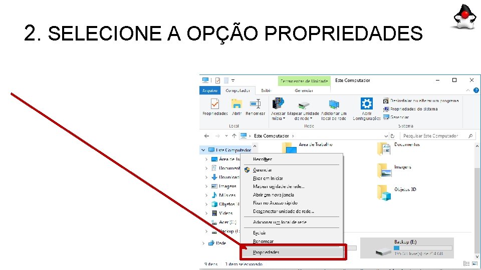 2. SELECIONE A OPÇÃO PROPRIEDADES 