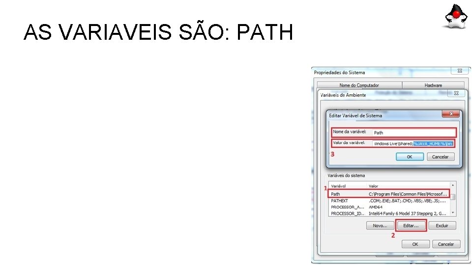 AS VARIAVEIS SÃO: PATH 