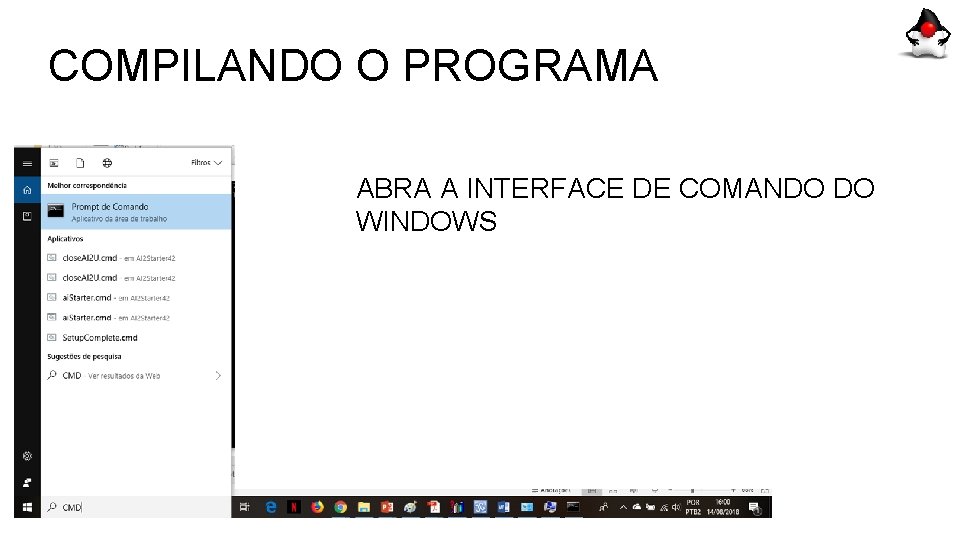 COMPILANDO O PROGRAMA ABRA A INTERFACE DE COMANDO DO WINDOWS 