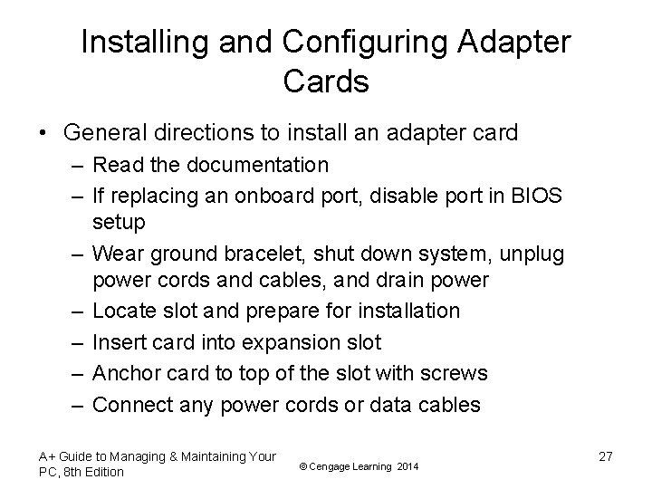 Installing and Configuring Adapter Cards • General directions to install an adapter card – Installing and Configuring Adapter Cards • General directions to install an adapter card –