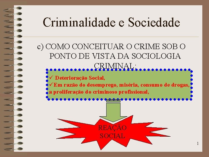 Criminalidade e Sociedade c COMO CONCEITUAR O CRIME