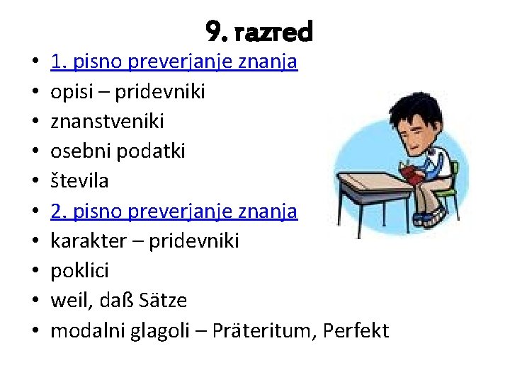  • • • 9. razred 1. pisno preverjanje znanja opisi – pridevniki znanstveniki