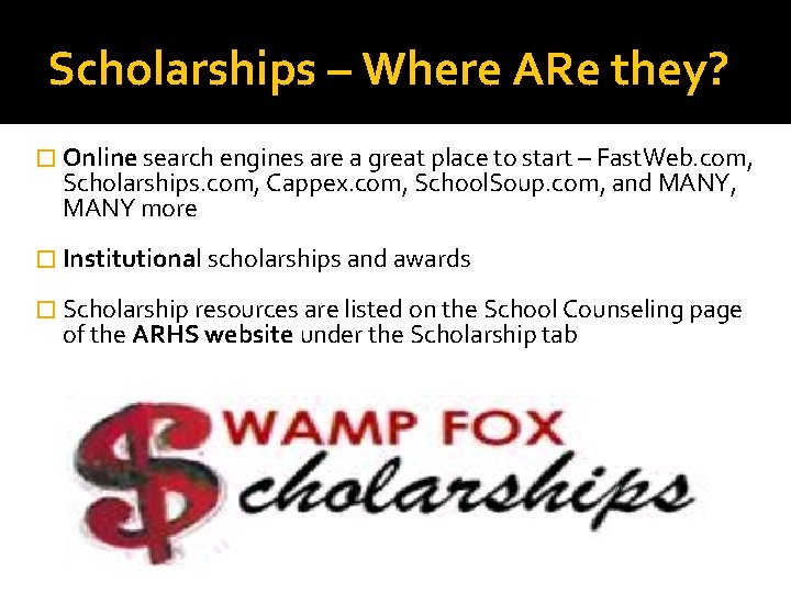 Scholarships – Where ARe they? � Online search engines are a great place to