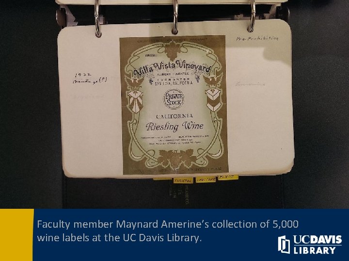 Faculty member Maynard Amerine’s collection of 5, 000 wine labels at the UC Davis