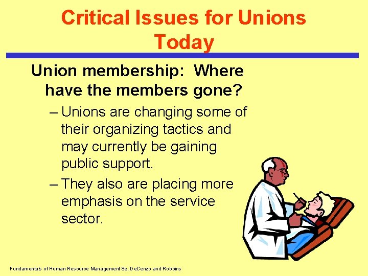 Critical Issues for Unions Today Union membership: Where have the members gone? – Unions