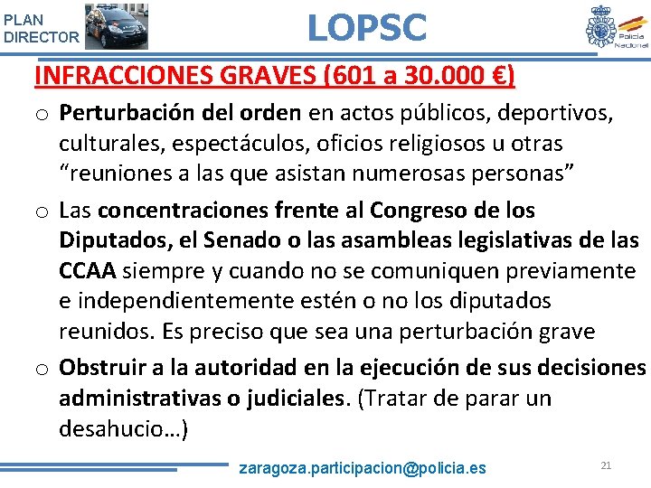 PLAN DIRECTOR LOPSC INFRACCIONES GRAVES (601 a 30. 000 €) o Perturbación del orden