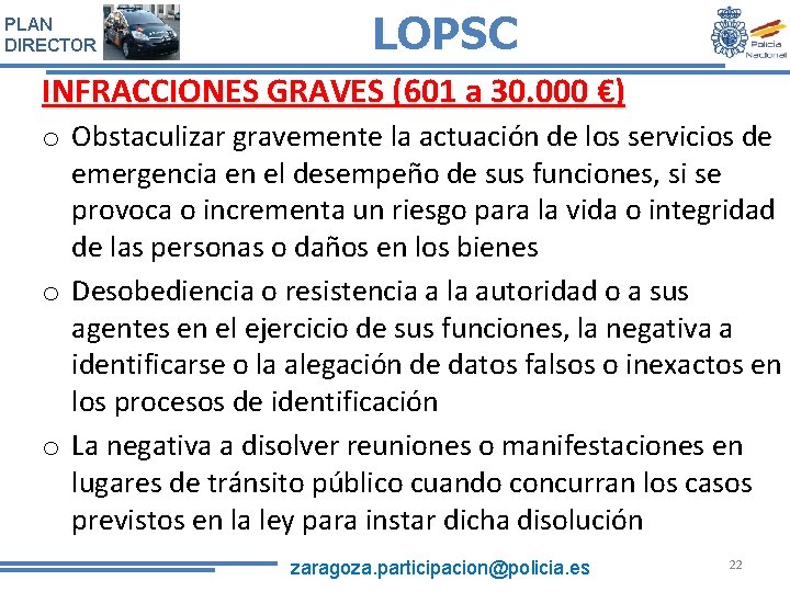 PLAN DIRECTOR LOPSC INFRACCIONES GRAVES (601 a 30. 000 €) o Obstaculizar gravemente la