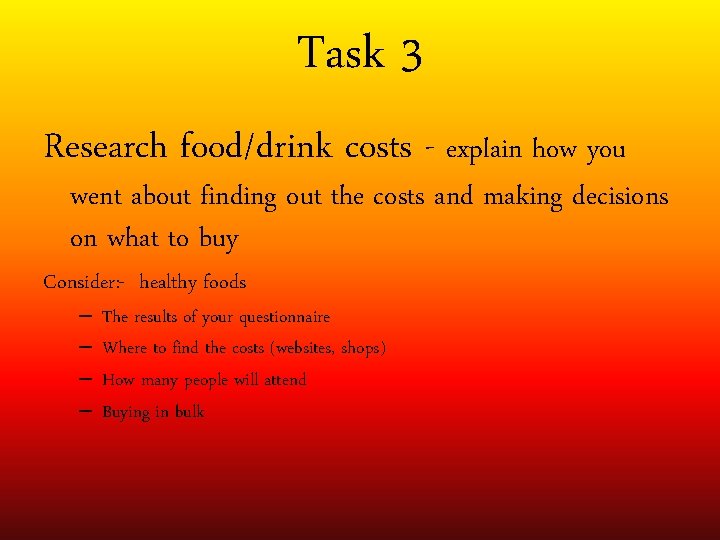 Task 3 Research food/drink costs - explain how you went about finding out the
