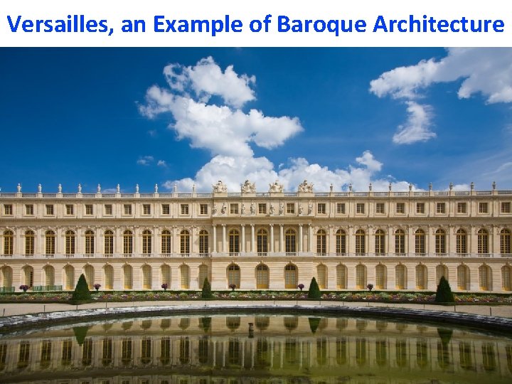 Versailles, an Example of Baroque Architecture 