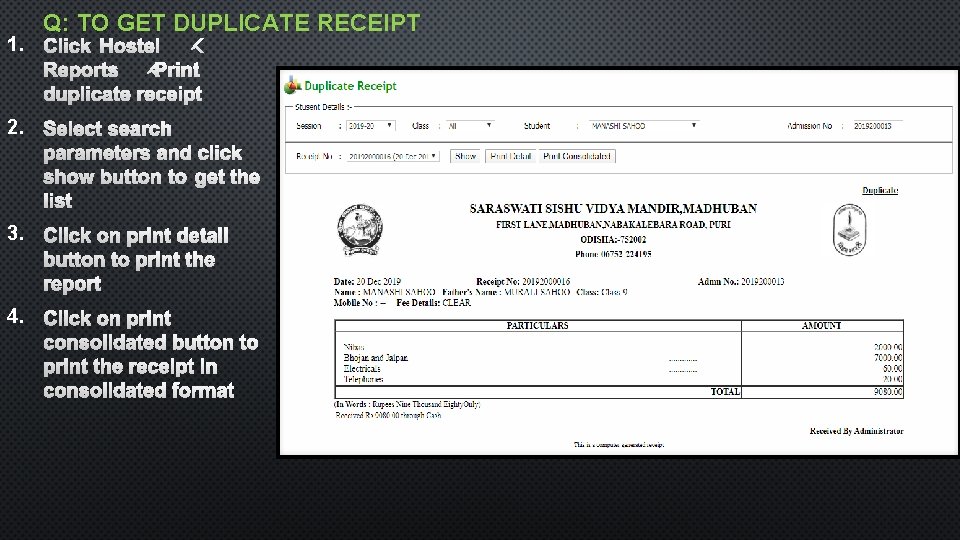 1. 2. 3. 4. Q: TO GET DUPLICATE RECEIPT 