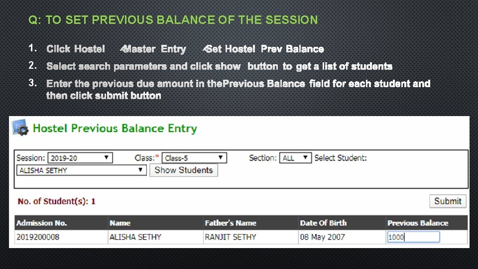 Q: TO SET PREVIOUS BALANCE OF THE SESSION 1. 2. 3. 