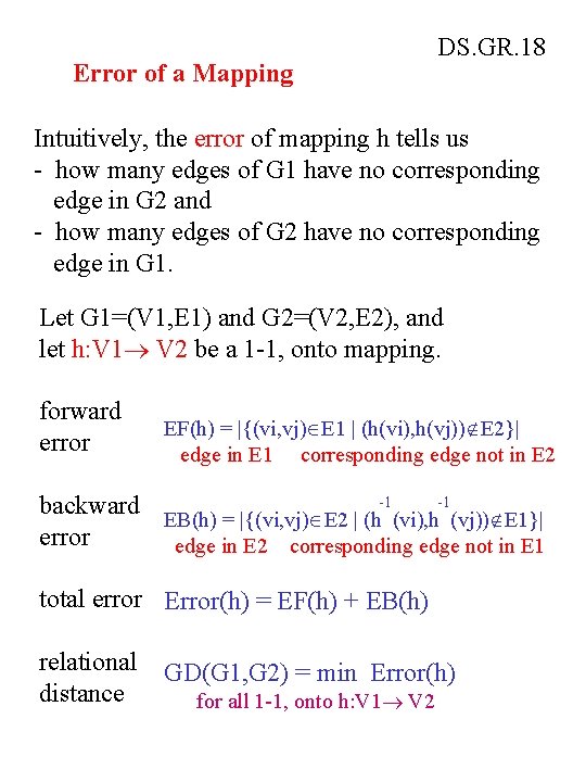 Error of a Mapping DS. GR. 18 Intuitively, the error of mapping h tells