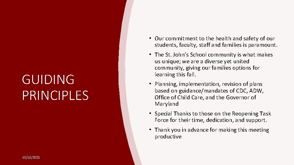 • Our commitment to the health and safety of our students, faculty, staff • Our commitment to the health and safety of our students, faculty, staff