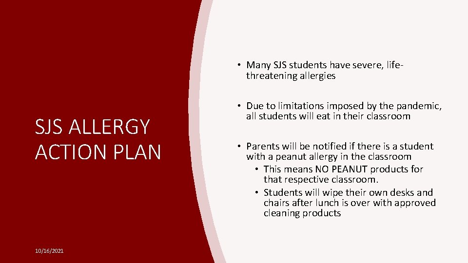  • Many SJS students have severe, lifethreatening allergies SJS ALLERGY ACTION PLAN 10/16/2021