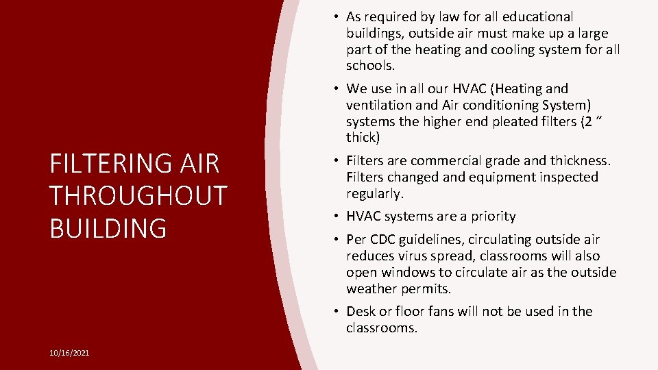  • As required by law for all educational buildings, outside air must make