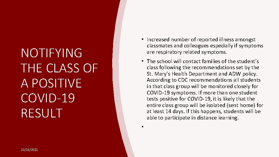 NOTIFYING THE CLASS OF A POSITIVE COVID-19 RESULT • Increased number of reported illness