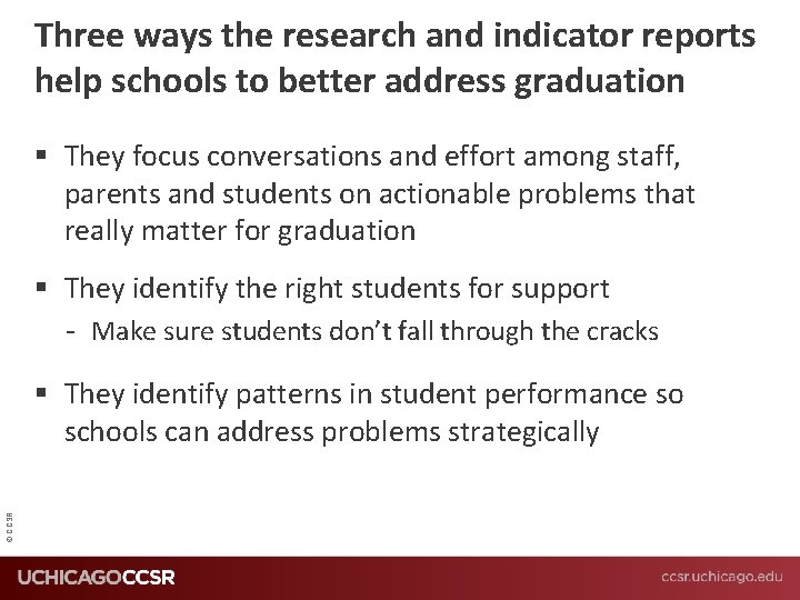 Three ways the research and indicator reports help schools to better address graduation §