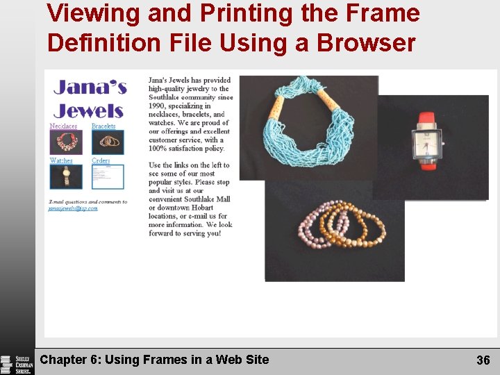 Viewing and Printing the Frame Definition File Using a Browser Chapter 6: Using Frames