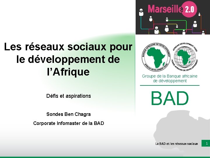 Les réseaux sociaux pour le développement de l’Afrique Défis et aspirations Groupe de la