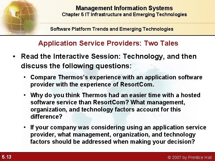 Management Information Systems Chapter 5 IT Infrastructure and Emerging Technologies Software Platform Trends and