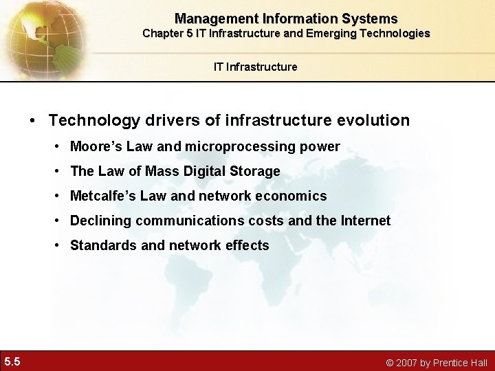 Management Information Systems Chapter 5 IT Infrastructure and Emerging Technologies IT Infrastructure • Technology