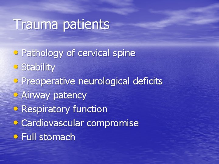 Trauma patients • Pathology of cervical spine • Stability • Preoperative neurological deficits •