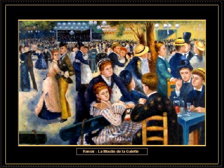 Renoir - La Moulin de la Galette 