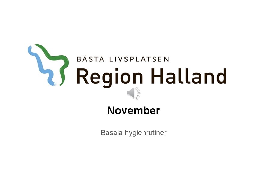 November Basala hygienrutiner 