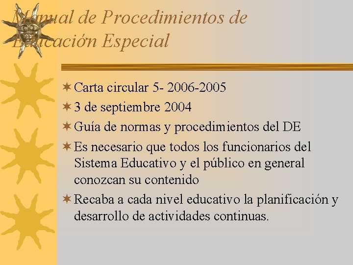 Manual de Procedimientos de Educaciớn Especial ¬ Carta circular 5 - 2006 -2005 ¬