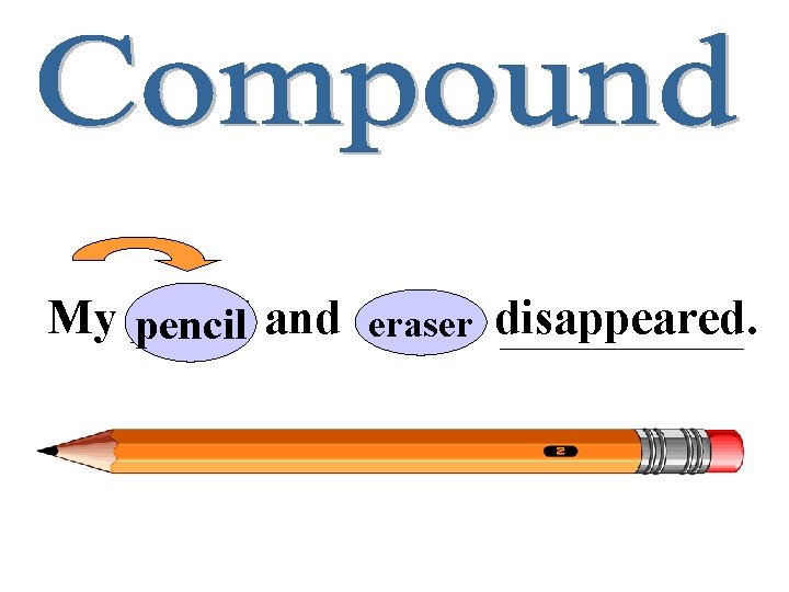 My pencil eraser disappeared. pencil and eraser 